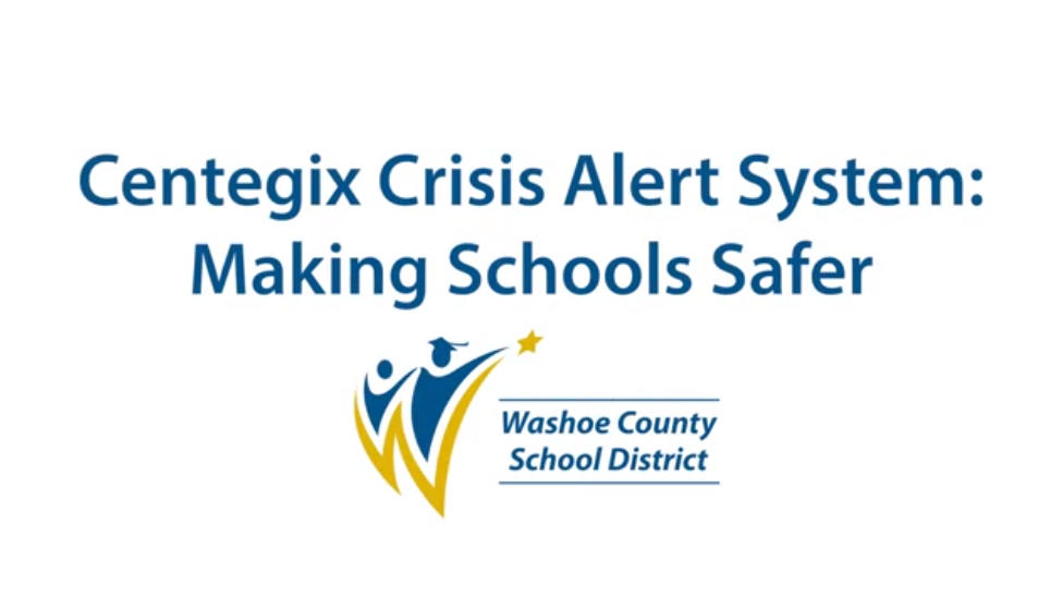  Centegix Crisis Alert System: Making Schools Safer at Washoe County School District